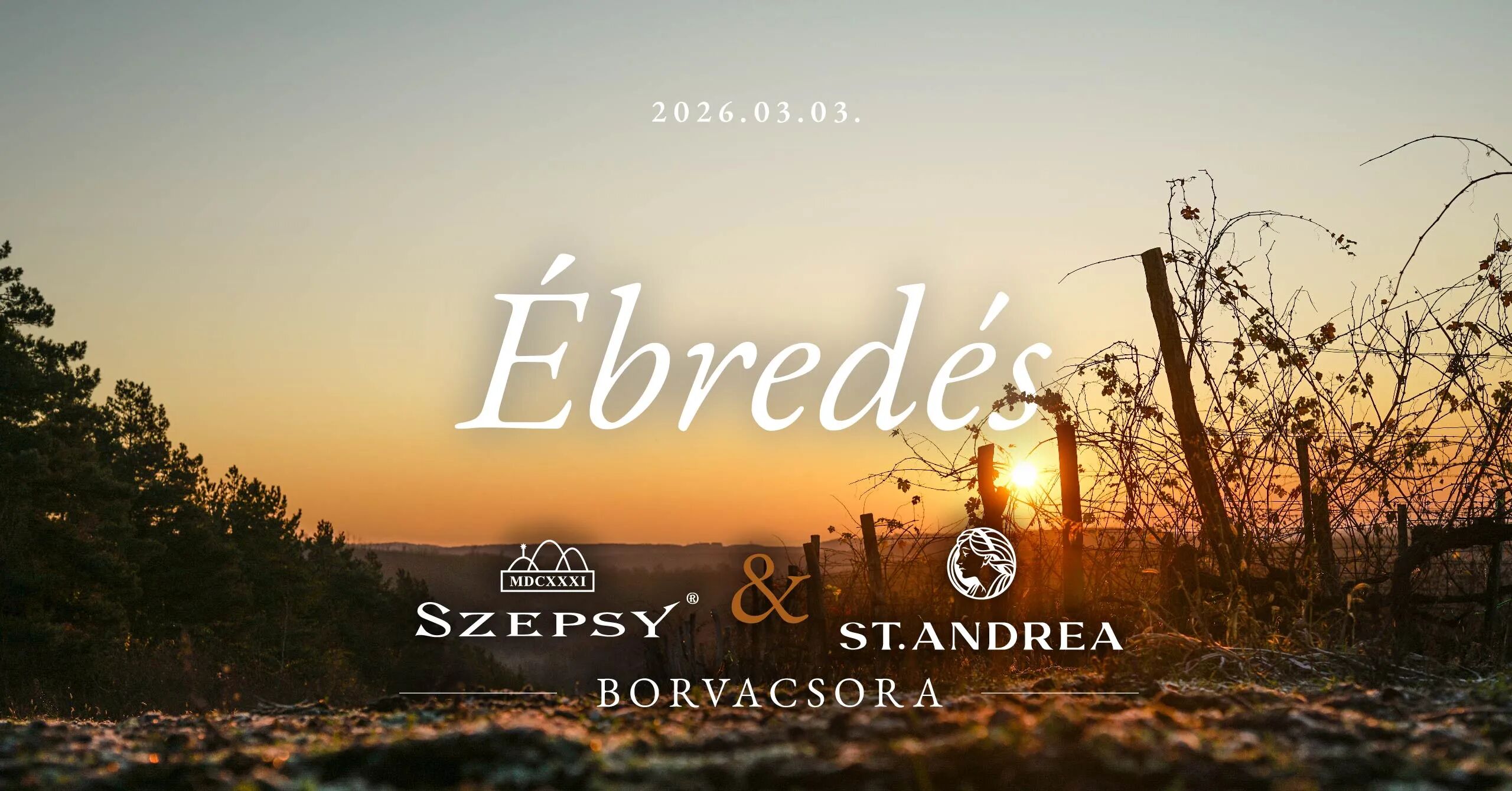ÉBREDÉS - SZEPSY & ST. ANDREA BORVACSORA